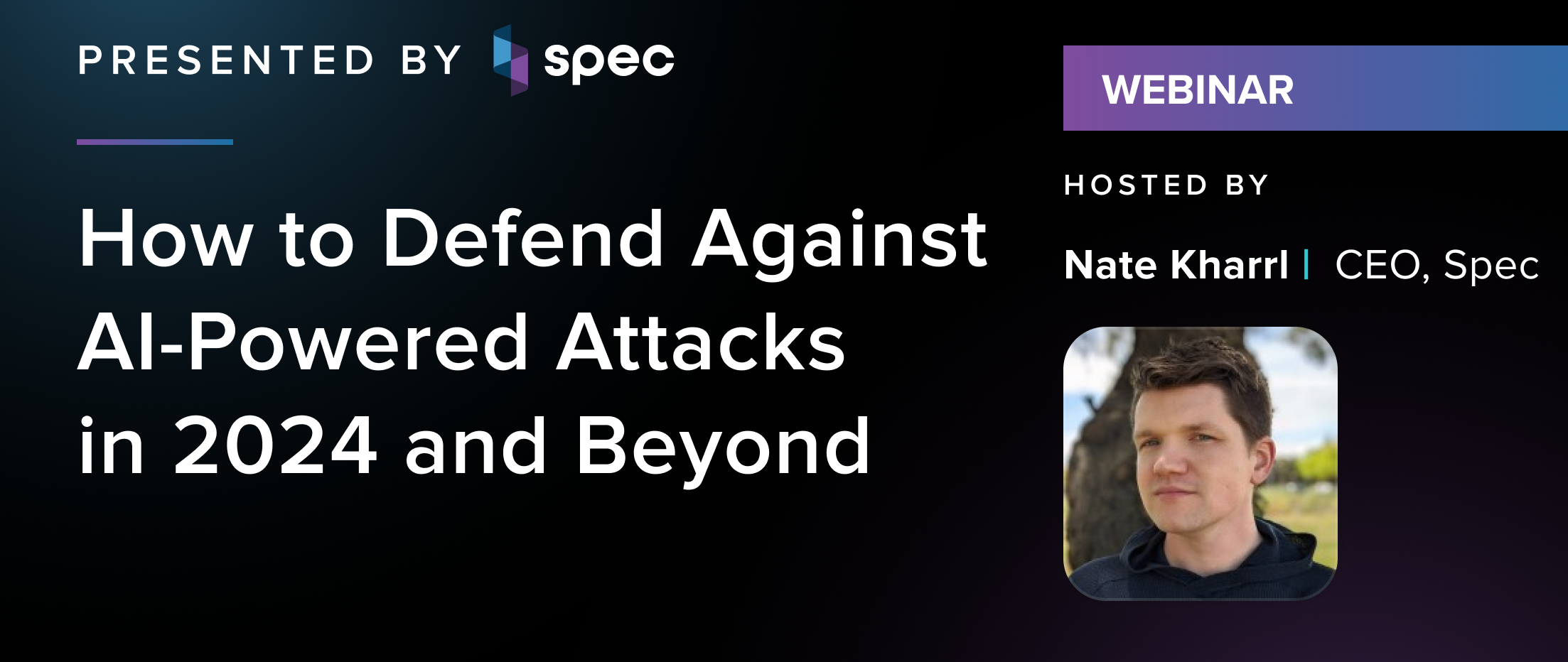 How To Defend Against AI Powered Attacks In 2024 And Beyond Webinar   WOD    12 23 Webinar Landing Page Banner 